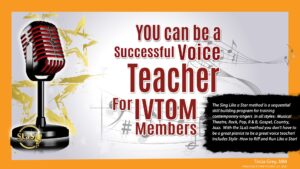 YOU can be a Successful Voice Teacher for IVTOM members – $99.95 One Time Only